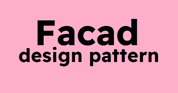 facade-design-pattern